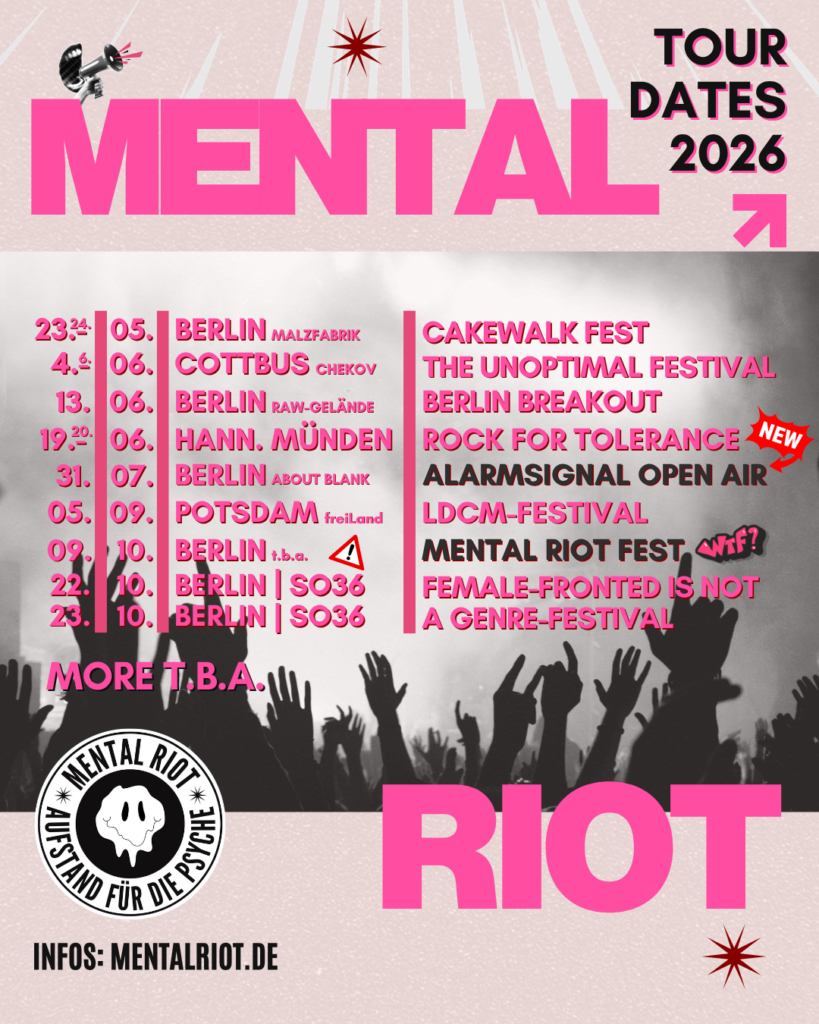Tourdaten Mental Riot